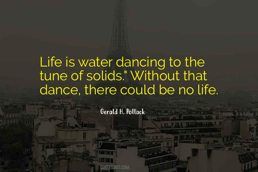 Life Is Water Quotes #553678