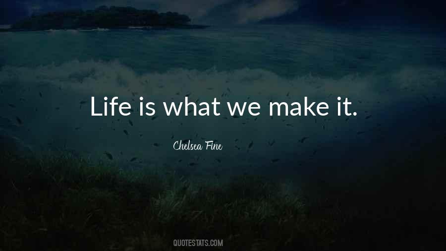 Life Is What Quotes #1411144