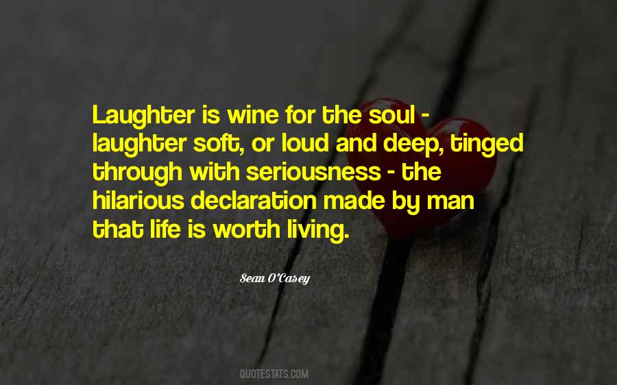 Life Is Worth Living For Quotes #1197803