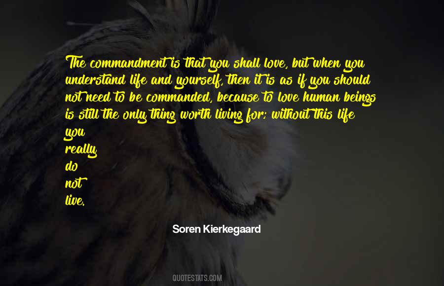 Life Is Worth Living For Quotes #1240135