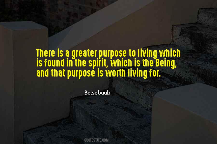 Life Is Worth Living For Quotes #1438773