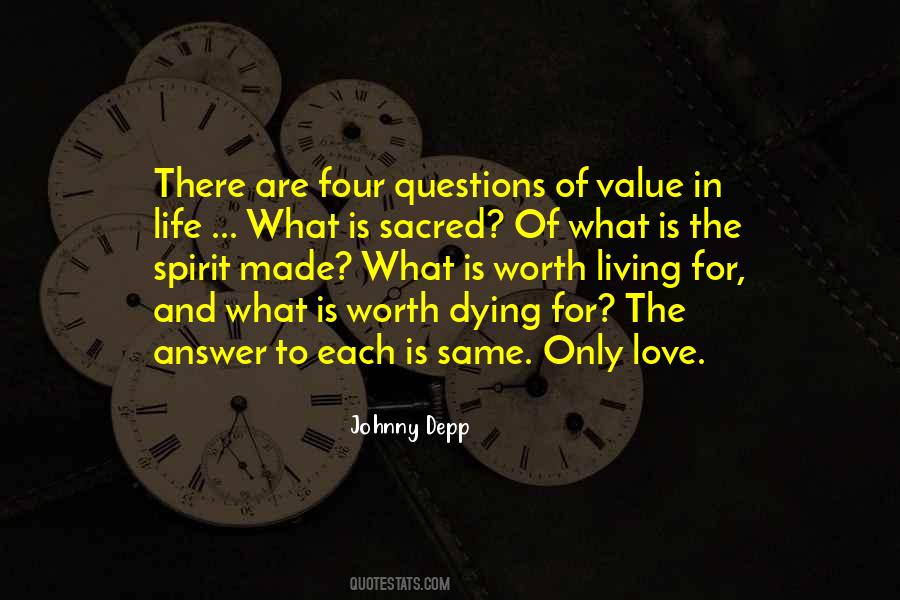 Life Is Worth Living For Quotes #1570611