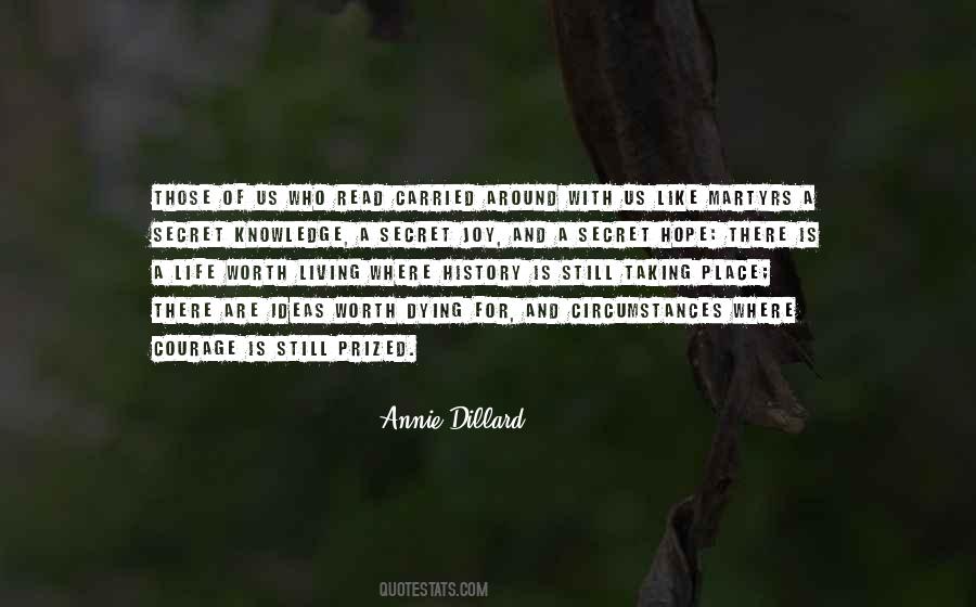 Life Is Worth Living For Quotes #276098