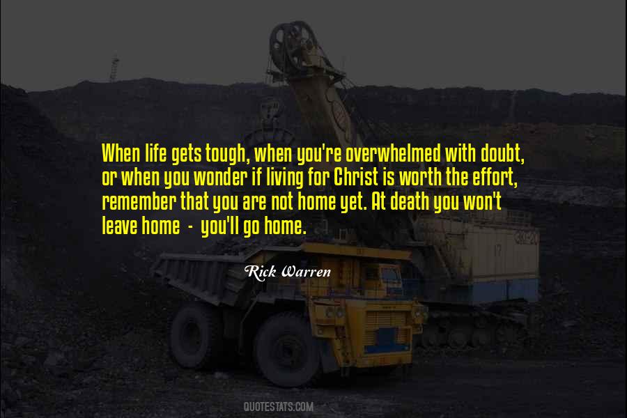 Life Is Worth Living For Quotes #776363