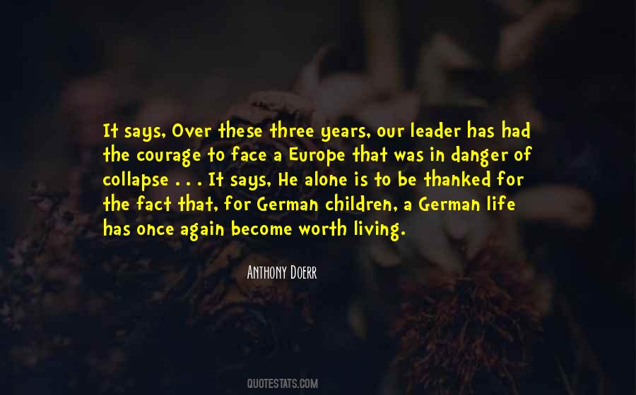 Life Is Worth Living For Quotes #873137