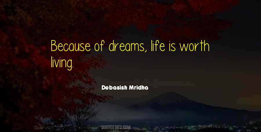 Life Is Worth Living Quotes #1353424