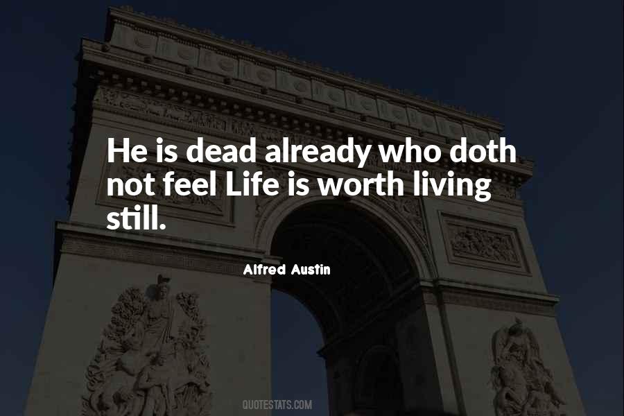 Life Is Worth Living Quotes #1596537