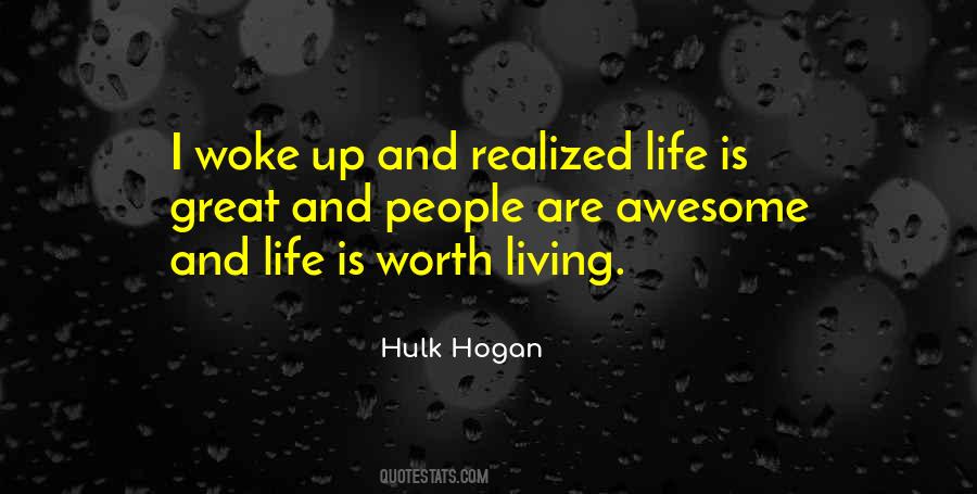 Life Is Worth Living Quotes #417422