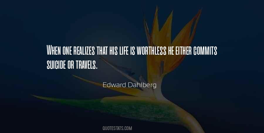 Life Is Worthless Quotes #206347