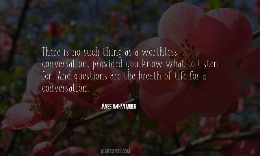 Life Is Worthless Quotes #670627