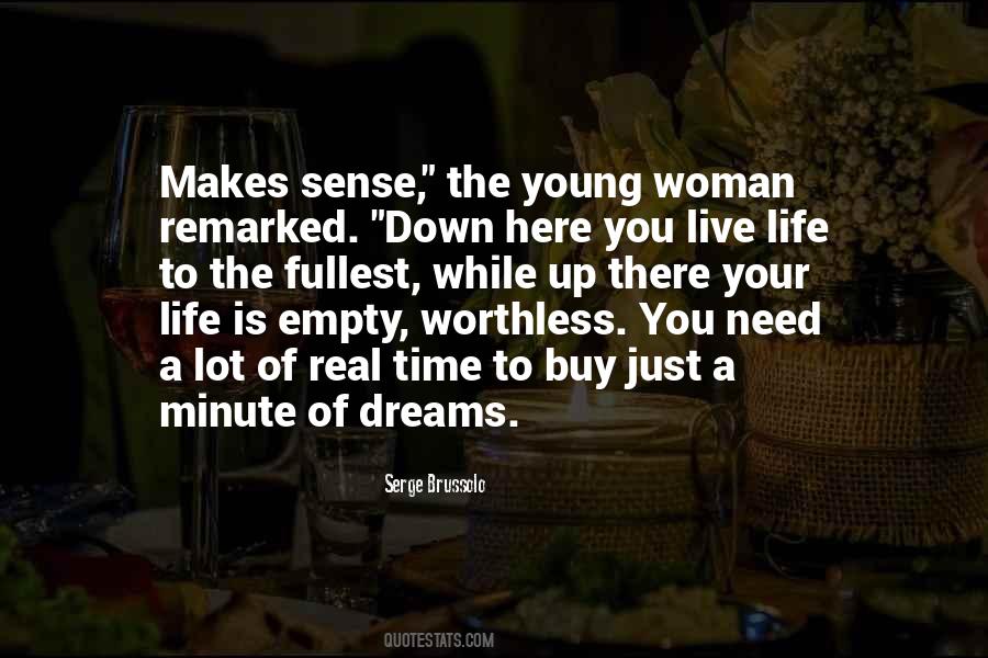 Life Is Worthless Quotes #767529