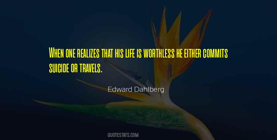 Life Is Worthless Without You Quotes #206347