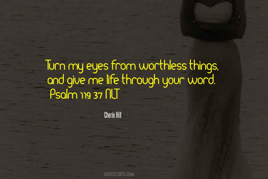Life Is Worthless Without You Quotes #559771