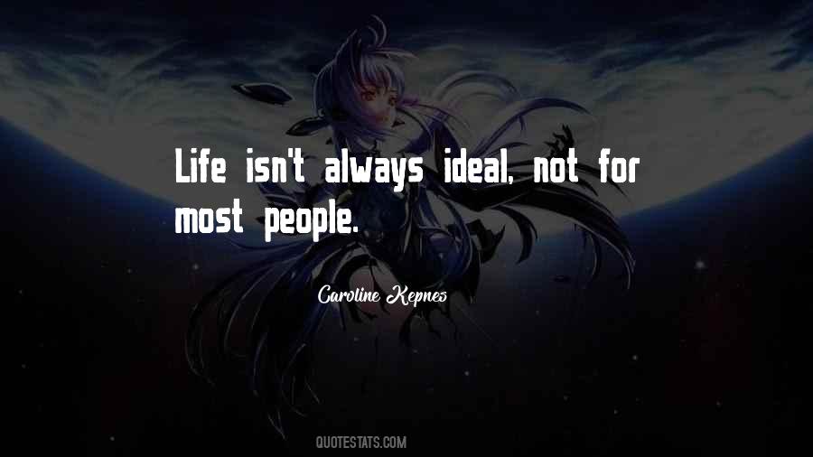 Life Isn't Always Quotes #55709