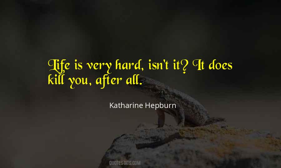 Life Isn't Hard Quotes #1494957