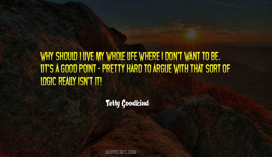 Life Isn't Hard Quotes #1877665