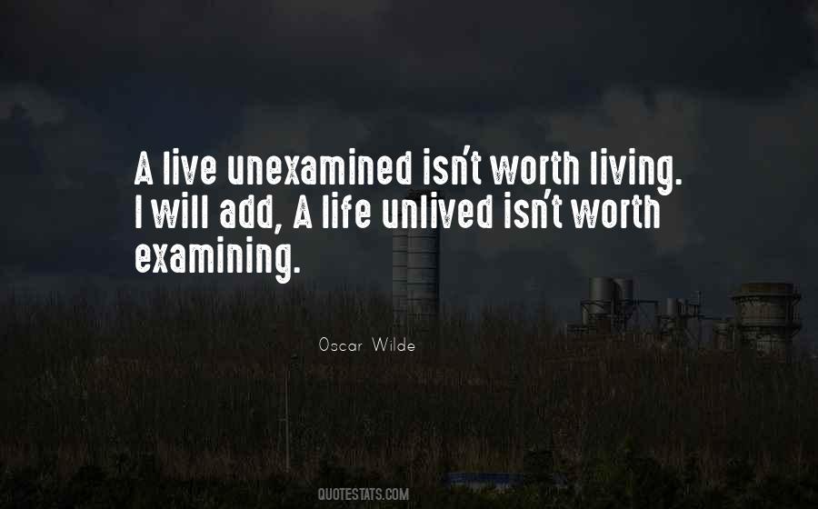 Life Isn't Worth Living Quotes #723865