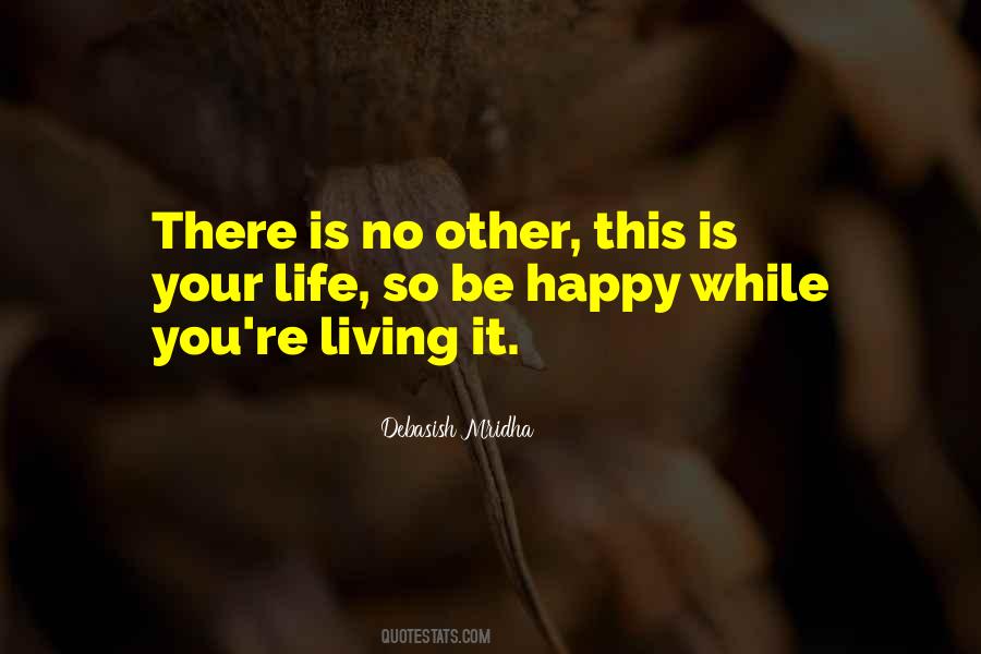 Life Joy Happiness Quotes #22210