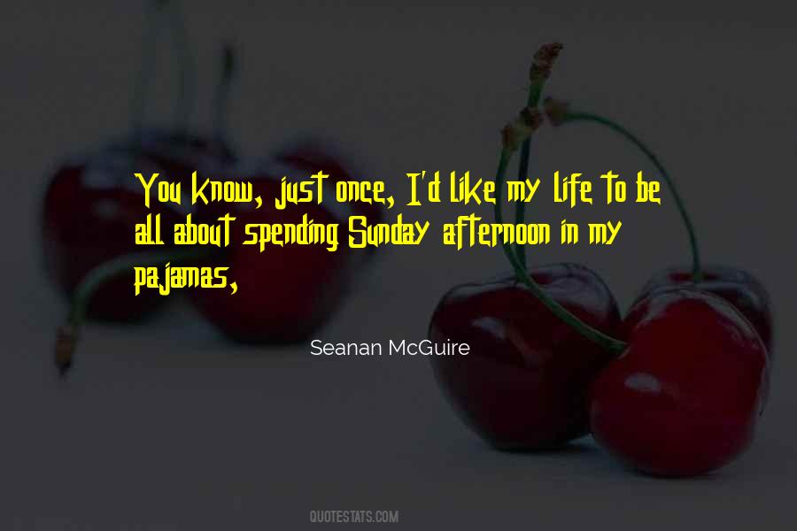Life Just Once Quotes #676447