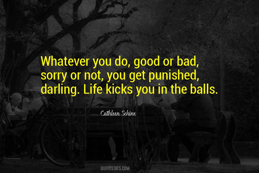 Life Kicks Quotes #1852536