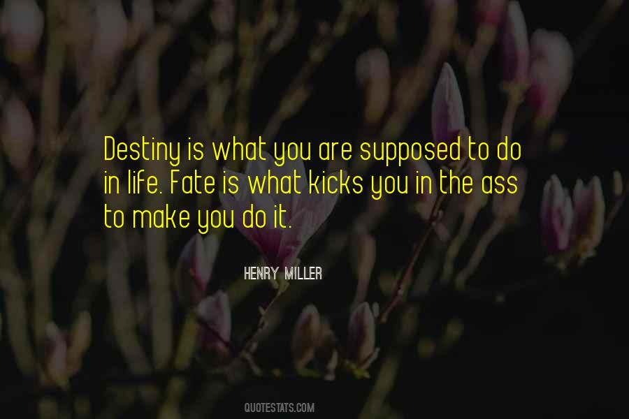 Life Kicks You Quotes #654305