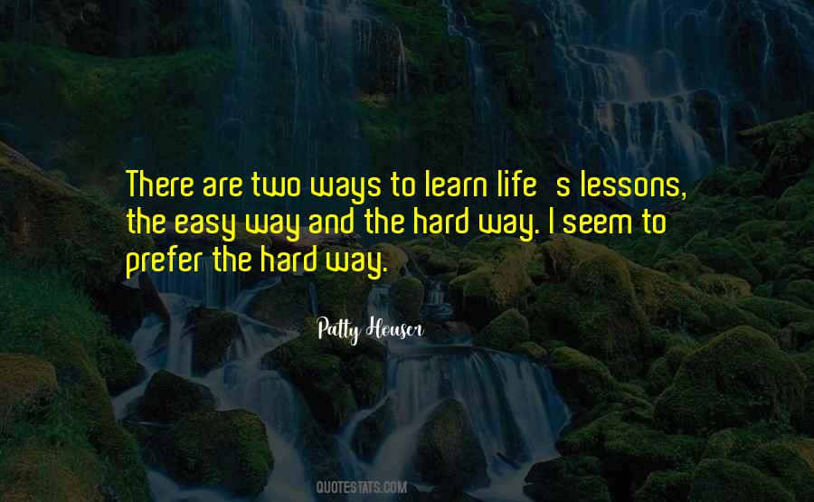 Life Lessons Learnt Quotes #774630