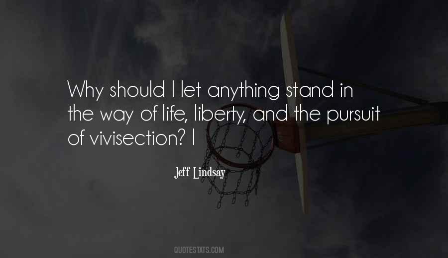Life Liberty Quotes #426361