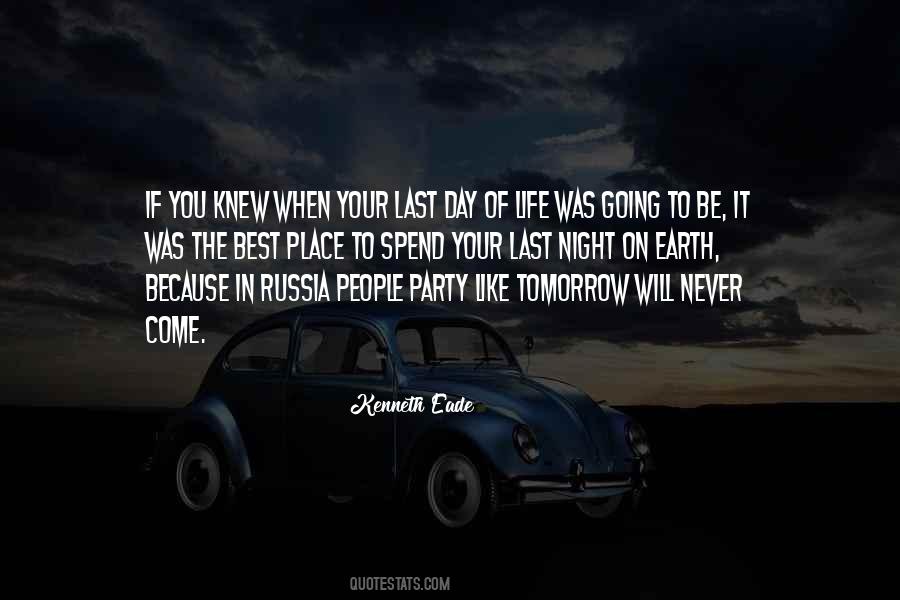 Life Like Theres No Tomorrow Quotes #609067