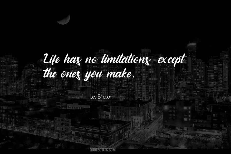 Life Limitations Quotes #1195216