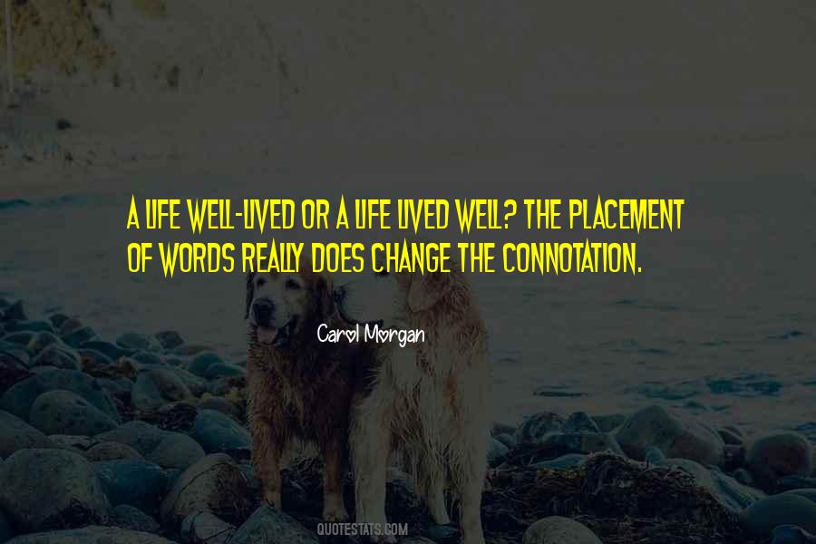 Life Lived Well Quotes #1148160