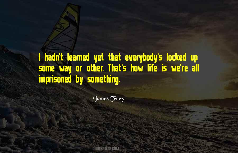 Life Locked Quotes #226345