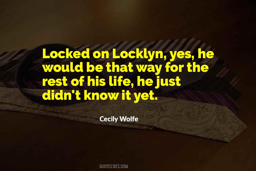 Life Locked Quotes #603729