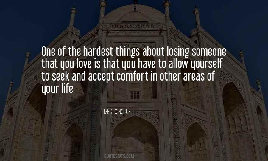 Life Losing Someone Quotes #1809468