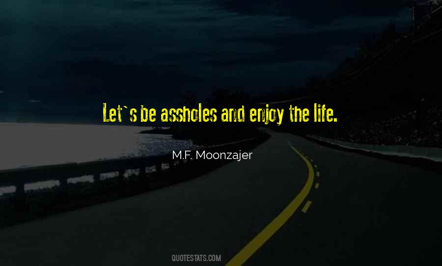 Life Love Fun Quotes #1467612 Life Love Fun Quotes #1467612