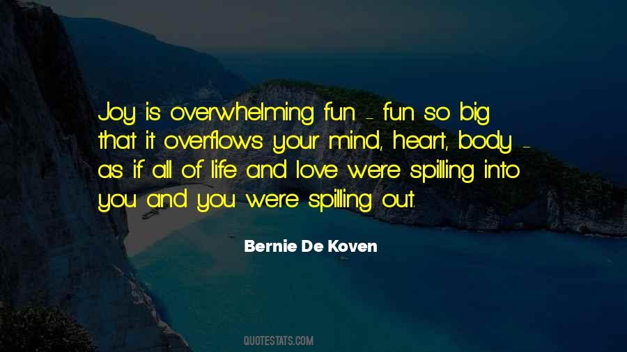 Life Love Fun Quotes #1651528