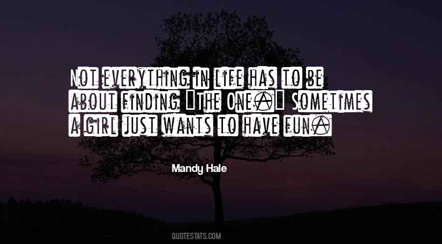 Life Love Fun Quotes #1828293