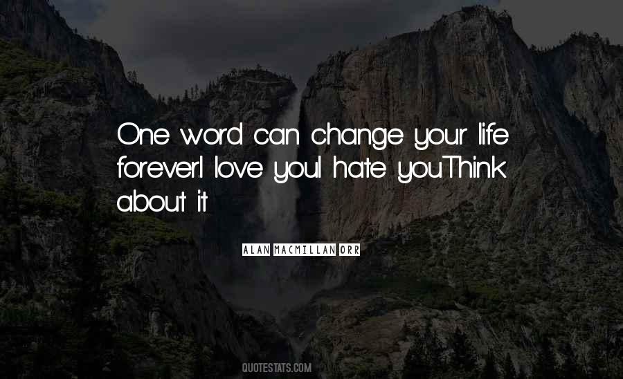 Life Love Hate Quotes #14666