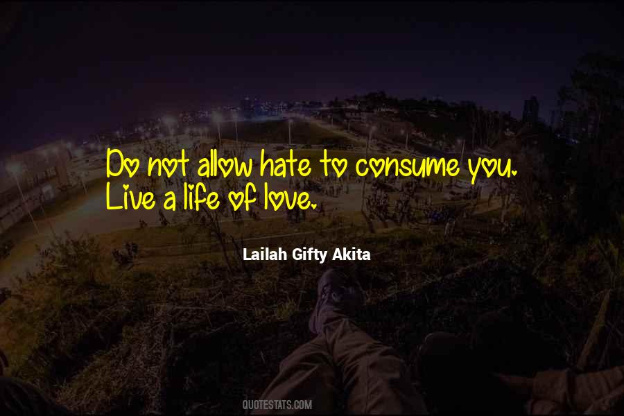Life Love Hate Quotes #376347