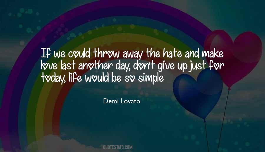 Life Love Hate Quotes #443124