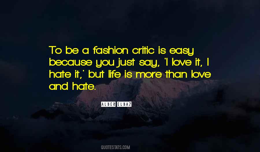 Life Love Hate Quotes #485827