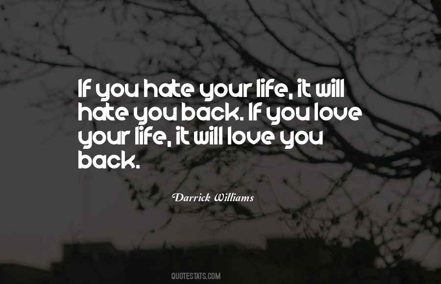 Life Love Hate Quotes #486378