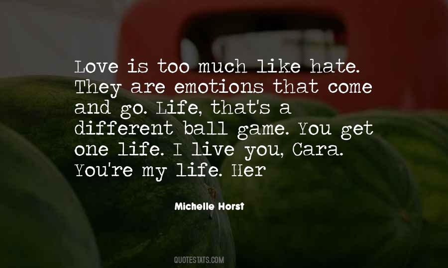 Life Love Hate Quotes #61030