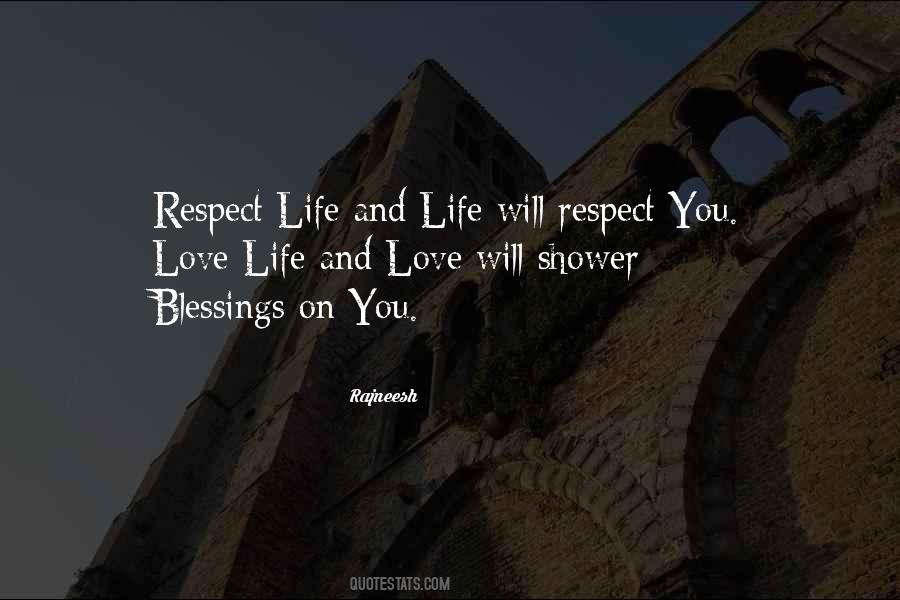 Life Love Respect Quotes #1024520