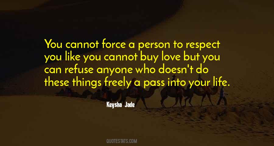 Life Love Respect Quotes #584171