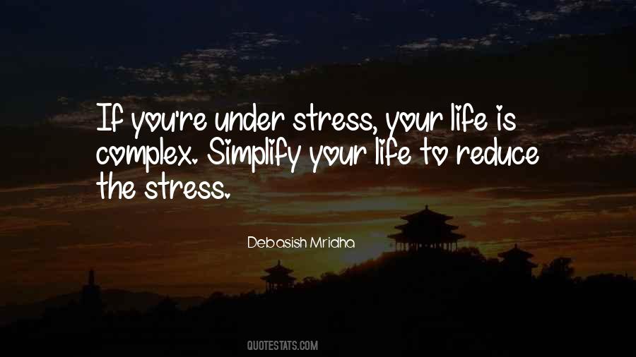 Life Love Stress Quotes #1489221