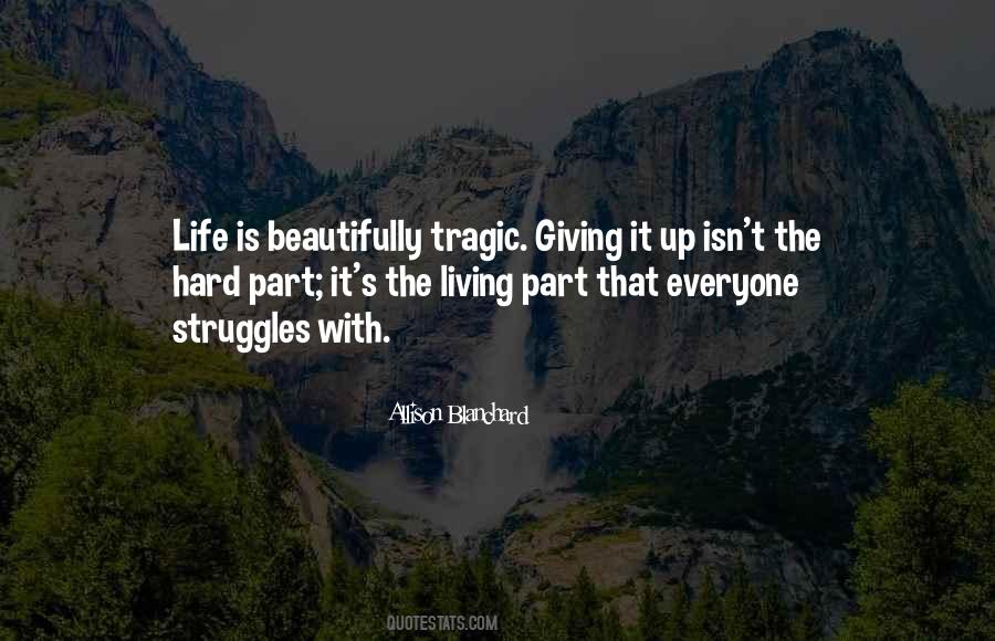 Life Love Struggles Quotes #1575233