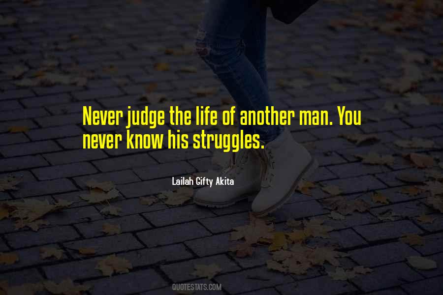 Life Love Struggles Quotes #1874022