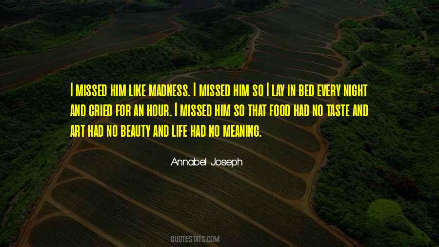 Life Madness Quotes #1038421