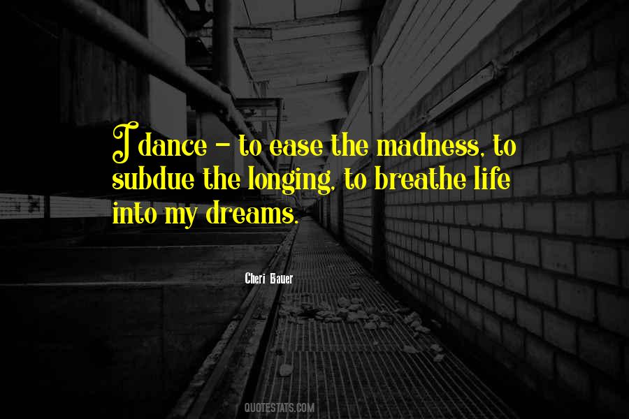 Life Madness Quotes #1098553
