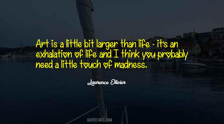 Life Madness Quotes #171399